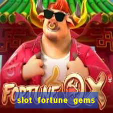 slot fortune gems - jili games