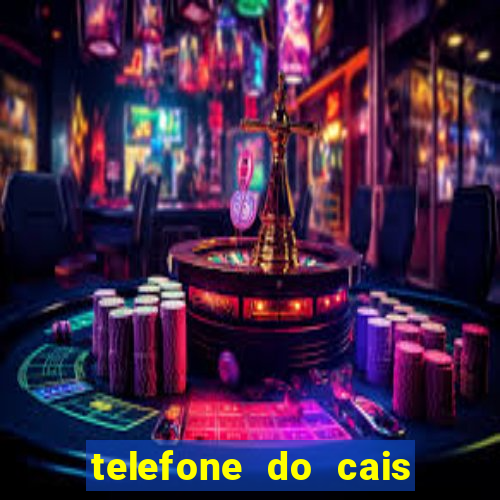 telefone do cais da vila nova