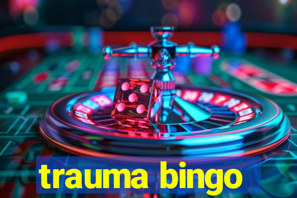 trauma bingo