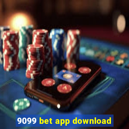 9099 bet app download