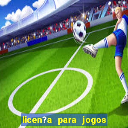 licen?a para jogos de azar