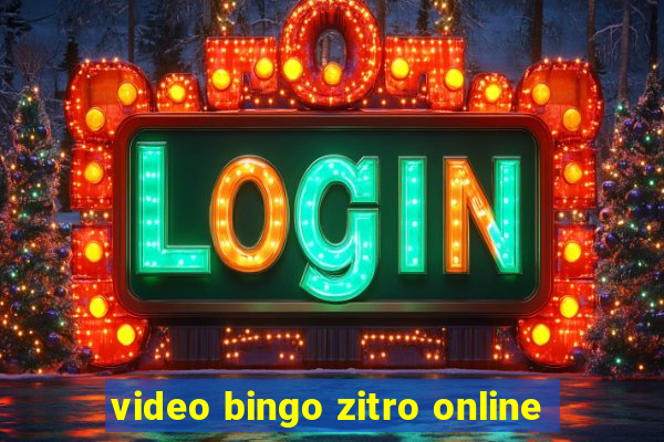 video bingo zitro online