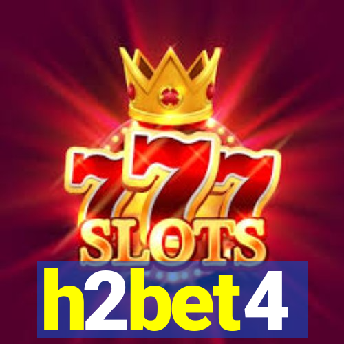 h2bet4