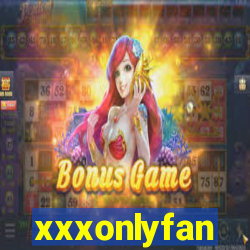 xxxonlyfan