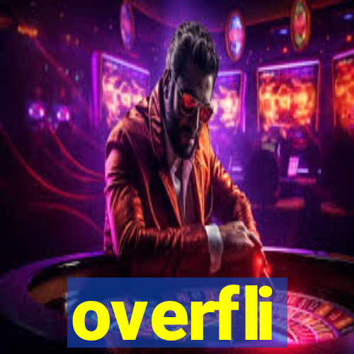 overfli