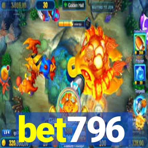 bet796