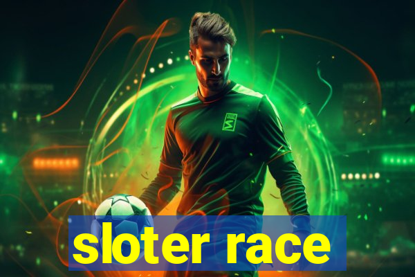 sloter race