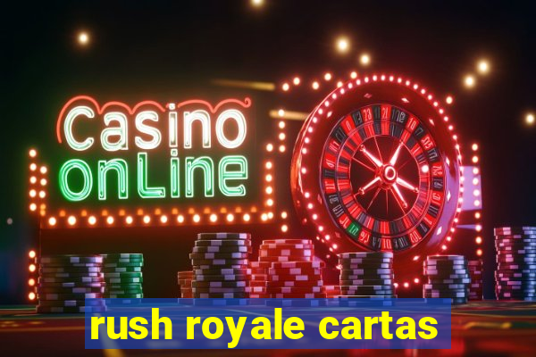 rush royale cartas