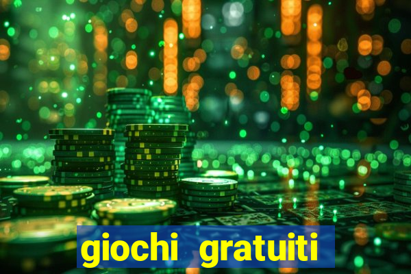 giochi gratuiti slot machine