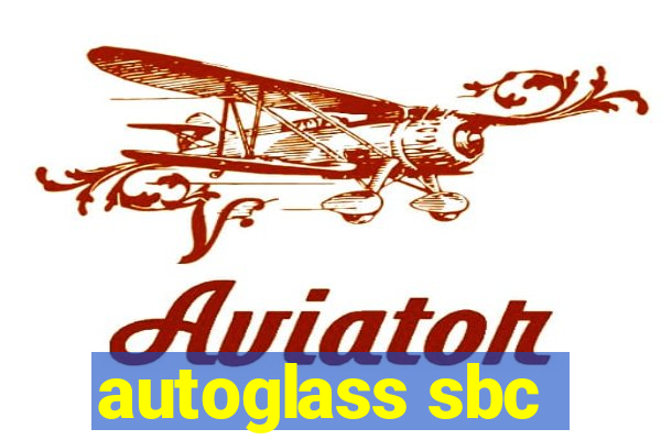 autoglass sbc