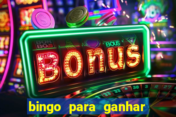 bingo para ganhar dinheiro de verdade pix