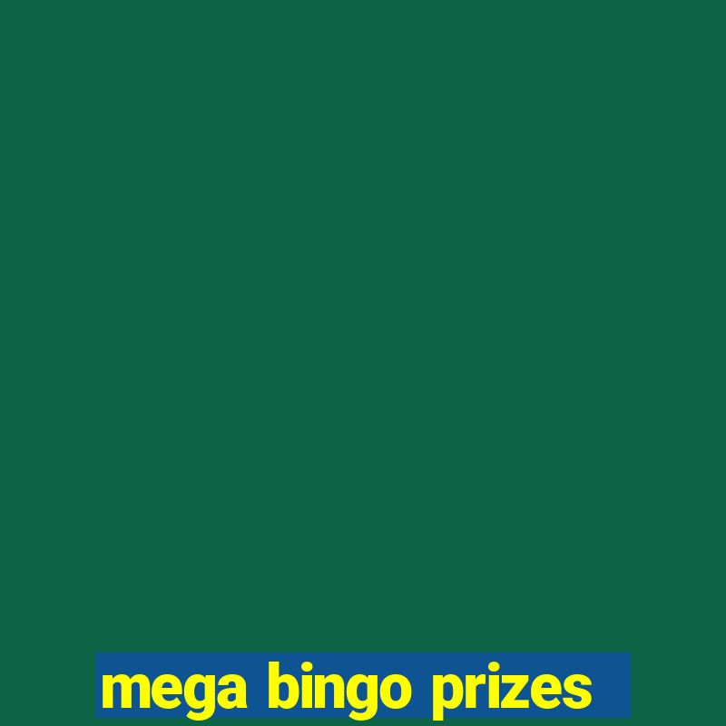 mega bingo prizes