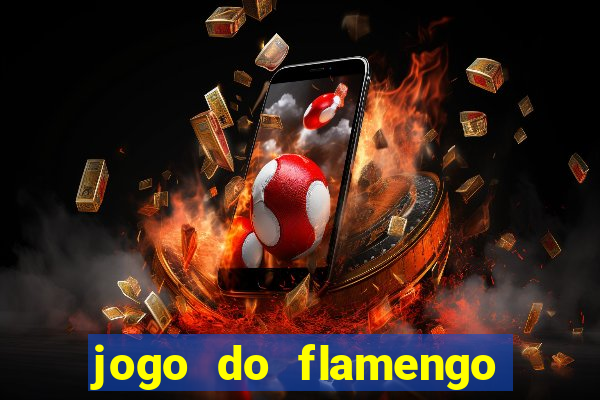 jogo do flamengo vai ser transmitido em que canal