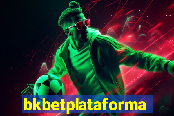 bkbetplataforma