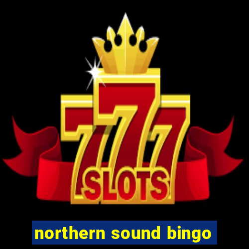 northern sound bingo