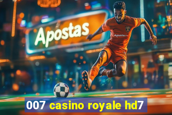 007 casino royale hd7