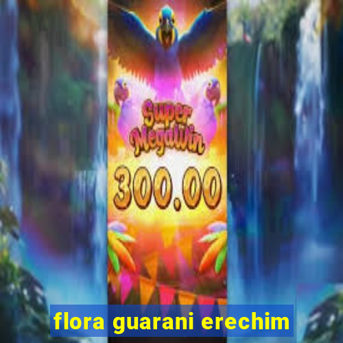 flora guarani erechim