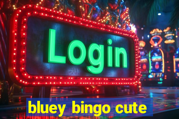 bluey bingo cute