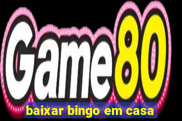 baixar bingo em casa