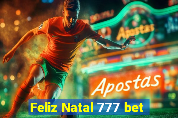 Feliz Natal 777 bet