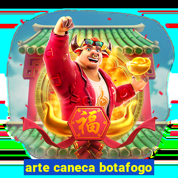 arte caneca botafogo