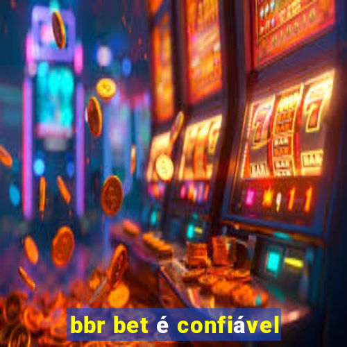 bbr bet é confiável