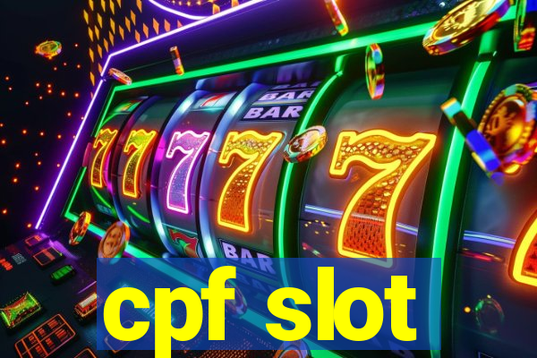 cpf slot