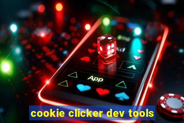 cookie clicker dev tools