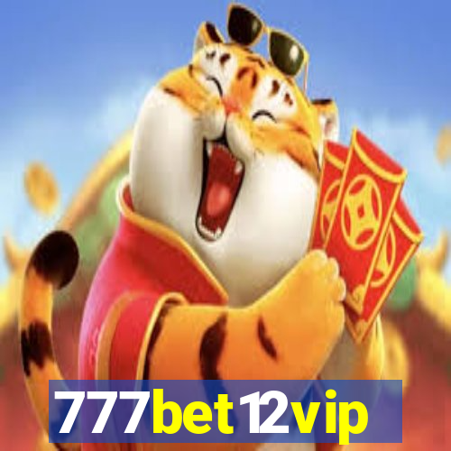 777bet12vip