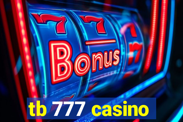 tb 777 casino