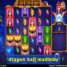 dragon ball madinbu