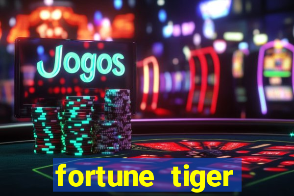 fortune tiger cartas 10x