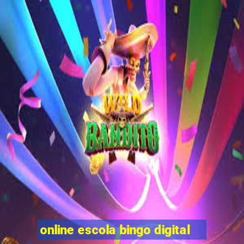 online escola bingo digital