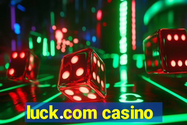 luck.com casino