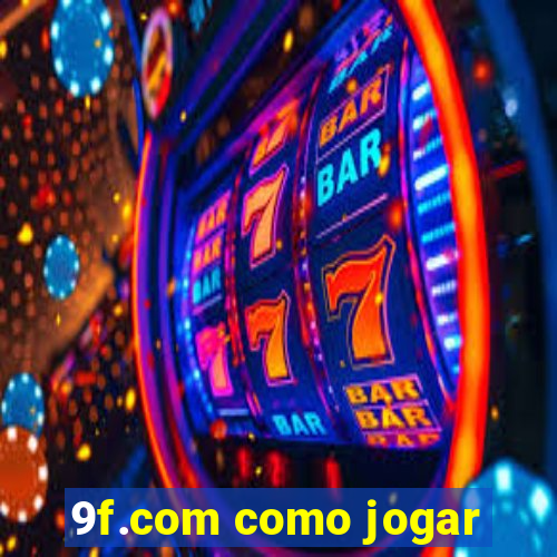 9f.com como jogar