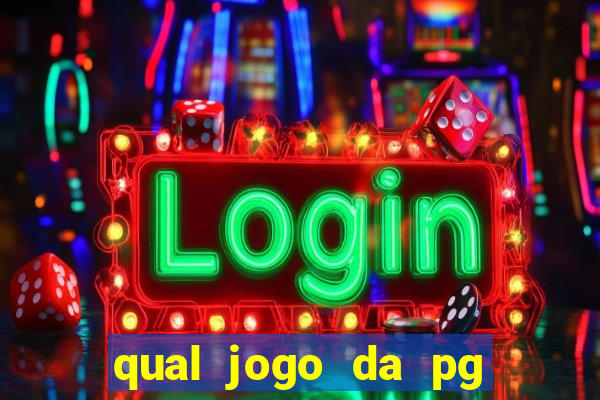 qual jogo da pg ta pagando agora