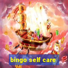 bingo self care