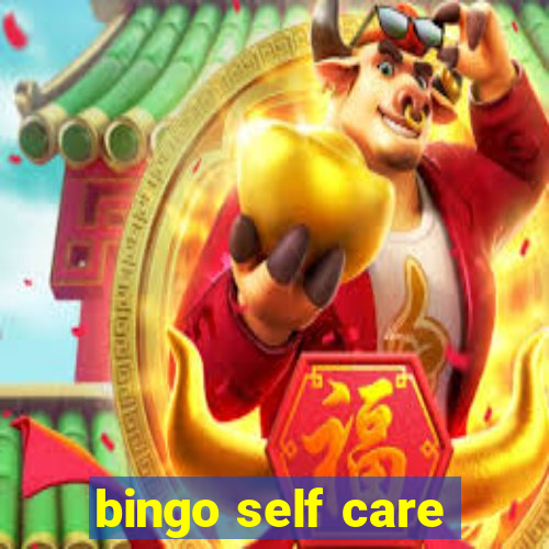 bingo self care