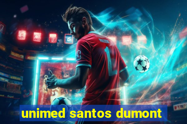 unimed santos dumont