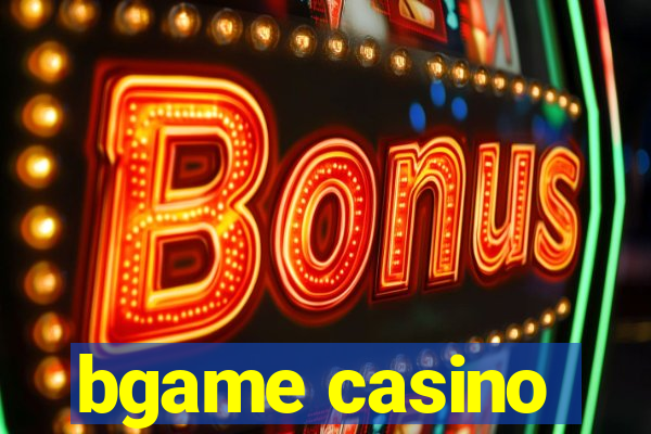 bgame casino