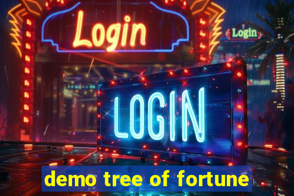 demo tree of fortune