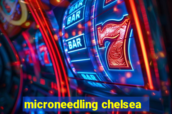 microneedling chelsea