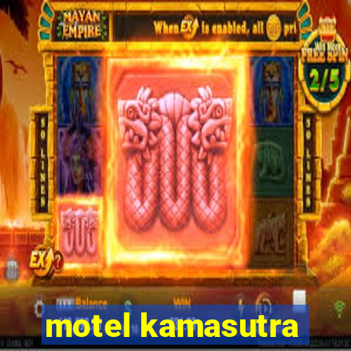 motel kamasutra