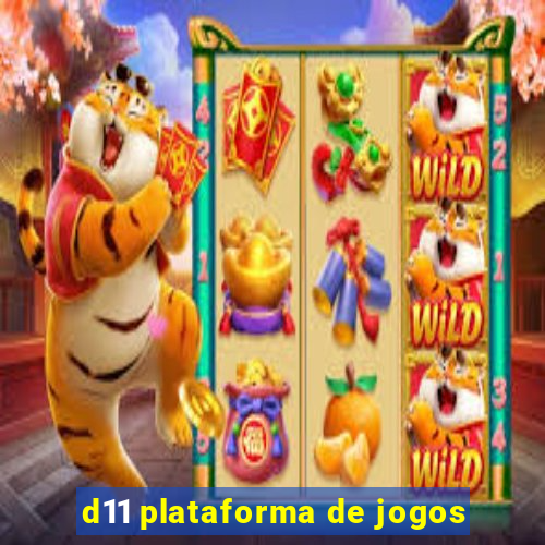 d11 plataforma de jogos