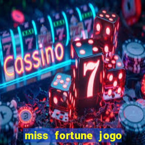 miss fortune jogo de sexo