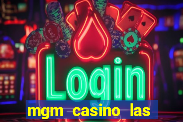 mgm casino las vegas hotel