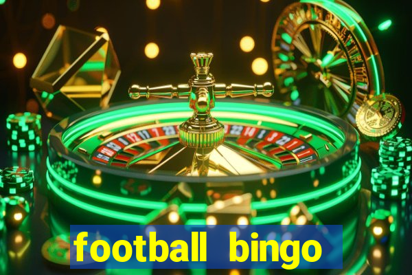 football bingo online - play now