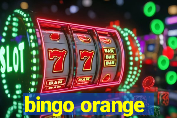 bingo orange