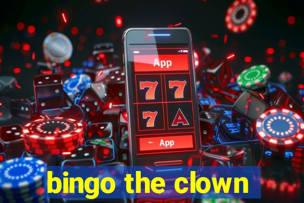 bingo the clown