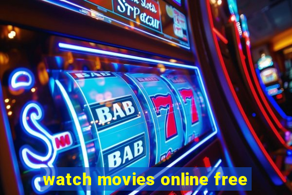 watch movies online free